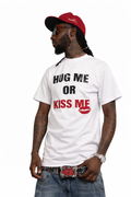 Hug Me or Kiss Me Tee – Gets Real Reactions 💋